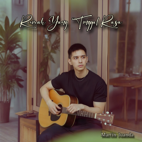 Rumah Yang Tinggal Rasa — Martin Juanda